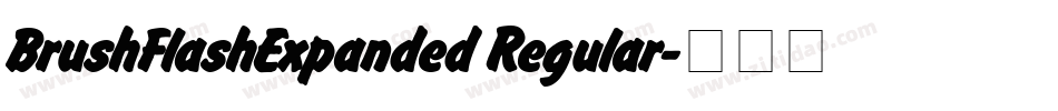 BrushFlashExpanded Regular字体转换